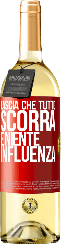 29,95 € | Vino bianco Edizione WHITE Lascia che tutto scorra e niente influenza Etichetta Rossa. Etichetta personalizzabile Vino giovane Raccogliere 2024 Verdejo