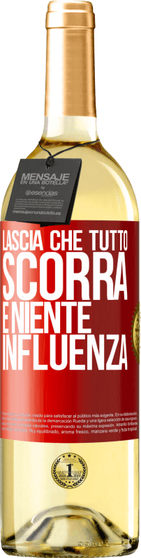 29,95 € | Vino bianco Edizione WHITE Lascia che tutto scorra e niente influenza Etichetta Rossa. Etichetta personalizzabile Vino giovane Raccogliere 2025 Verdejo