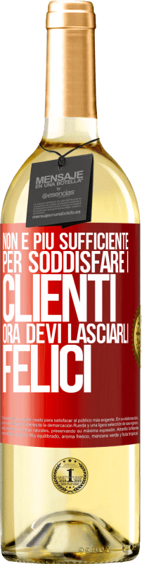 29,95 € | Vino bianco Edizione WHITE Non è più sufficiente per soddisfare i clienti. Ora devi lasciarli felici Etichetta Rossa. Etichetta personalizzabile Vino giovane Raccogliere 2024 Verdejo