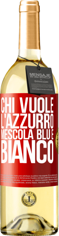 29,95 € | Vino bianco Edizione WHITE Chi vuole l'azzurro, mescola blu e bianco Etichetta Rossa. Etichetta personalizzabile Vino giovane Raccogliere 2023 Verdejo