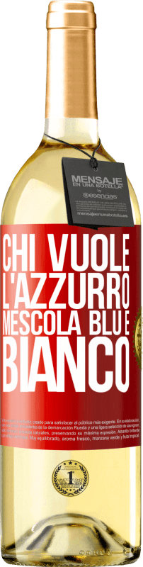 29,95 € | Vino bianco Edizione WHITE Chi vuole l'azzurro, mescola blu e bianco Etichetta Rossa. Etichetta personalizzabile Vino giovane Raccogliere 2024 Verdejo