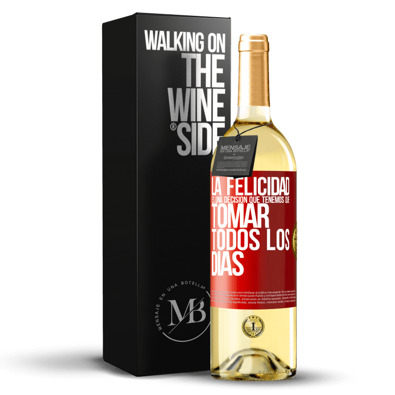 29,95 € Envío gratis | Vino Blanco Edición WHITE La felicidad es una decisión que tenemos que tomar todos los días Etiqueta Roja. Etiqueta personalizable Vino joven Cosecha 2024 Verdejo