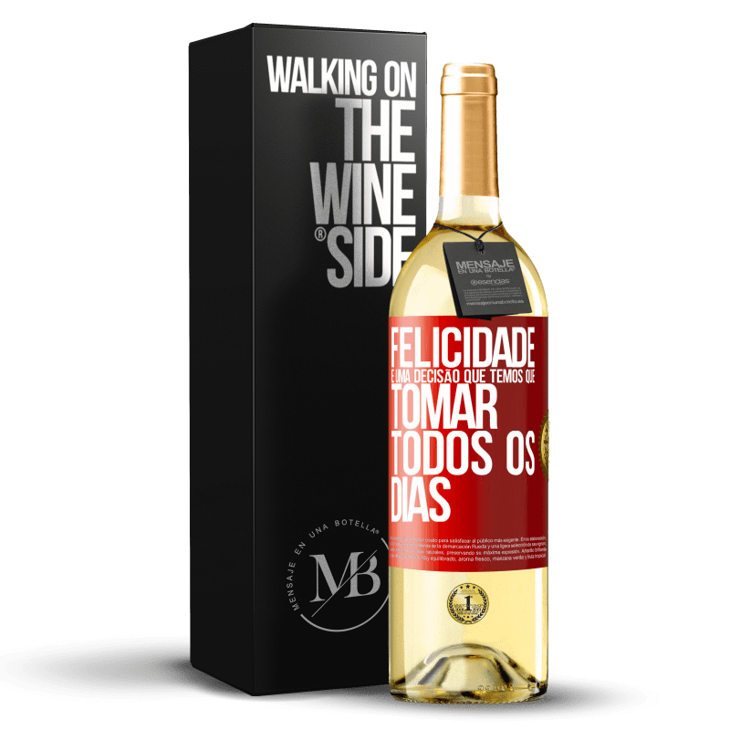 29,95 € Envio grátis | Vinho branco Edição WHITE Felicidade é uma decisão que temos que tomar todos os dias Etiqueta Vermelha. Etiqueta personalizável Vinho jovem Colheita 2024 Verdejo