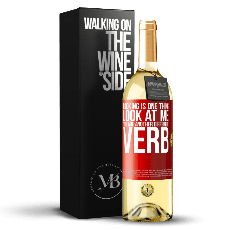 29,95 € 免费送货 | 白葡萄酒 WHITE版 看是一回事。看着我，你是另一个不同的动词 红色标签. 可自定义的标签 青年酒 收成 2024 Verdejo