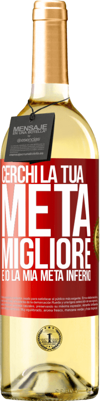 29,95 € | Vino bianco Edizione WHITE Cerchi la tua metà migliore, e io, la mia metà inferno Etichetta Rossa. Etichetta personalizzabile Vino giovane Raccogliere 2024 Verdejo