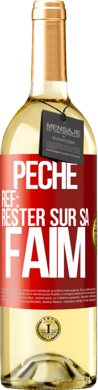 29,95 € | Vin blanc Édition WHITE PéchéRef: rester sur sa faim Étiquette Rouge. Étiquette personnalisable Vin jeune Récolte 2023 Verdejo