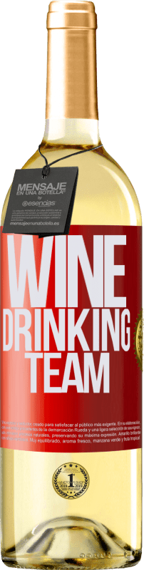 29,95 € | Vino Blanco Edición WHITE Wine drinking team Etiqueta Roja. Etiqueta personalizable Vino joven Cosecha 2023 Verdejo