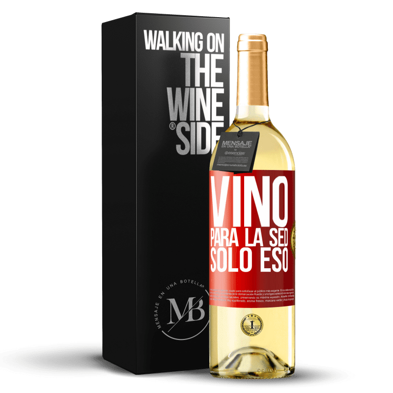 29,95 € Envío gratis | Vino Blanco Edición WHITE Vino para la sed. Sólo eso Etiqueta Roja. Etiqueta personalizable Vino joven Cosecha 2023 Verdejo