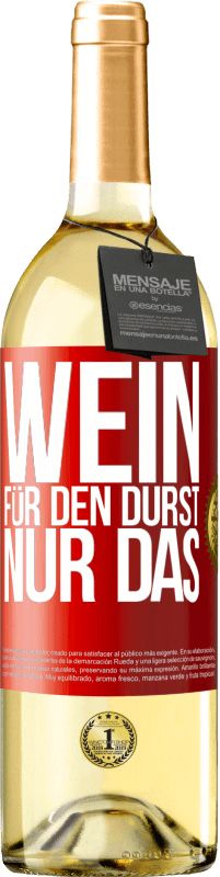29,95 € | Weißwein WHITE Ausgabe Wein für den Durst. Nur das Rote Markierung. Anpassbares Etikett Junger Wein Ernte 2025 Verdejo