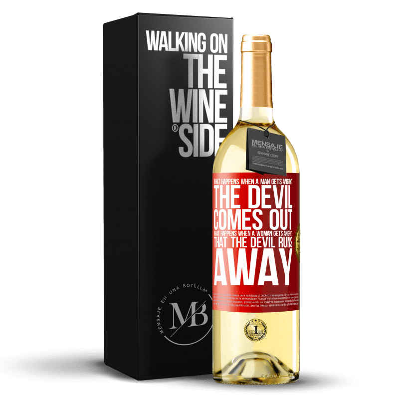 29,95 € 免费送货 | 白葡萄酒 WHITE版 当一个男人生气时会发生什么？魔鬼出来了。女人生气时会发生什么？魔鬼逃跑了 红色标签. 可自定义的标签 青年酒 收成 2024 Verdejo