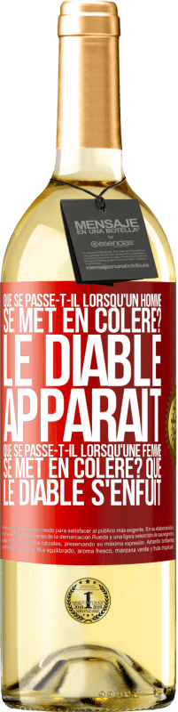 29,95 € | Vin blanc Édition WHITE Que se passe-t-il lorsqu'un homme se met en colère? Le diable apparaît. Que se passe-t-il lorsqu'une femme se met en colère? Que Étiquette Rouge. Étiquette personnalisable Vin jeune Récolte 2024 Verdejo