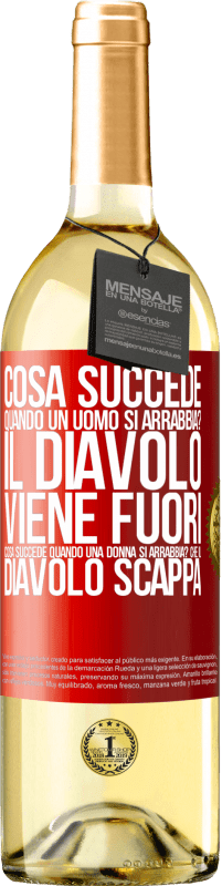 29,95 € | Vino bianco Edizione WHITE cosa succede quando un uomo si arrabbia? Il diavolo viene fuori. Cosa succede quando una donna si arrabbia? Che il diavolo Etichetta Rossa. Etichetta personalizzabile Vino giovane Raccogliere 2024 Verdejo