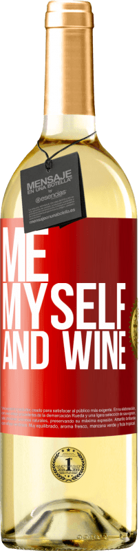 29,95 € Бесплатная доставка | Белое вино Издание WHITE Me, myself and wine Красная метка. Настраиваемая этикетка Молодое вино Урожай 2025 Verdejo
