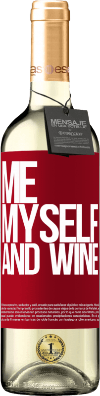 29,95 € | Vin blanc Édition WHITE Me, myself and wine Étiquette Rouge. Étiquette personnalisable Vin jeune Récolte 2024 Verdejo