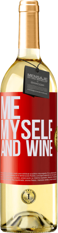 29,95 € Kostenloser Versand | Weißwein WHITE Ausgabe Me, myself and wine Rote Markierung. Anpassbares Etikett Junger Wein Ernte 2025 Verdejo