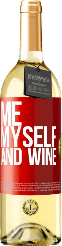 29,95 € | Vinho branco Edição WHITE Me, myself and wine Etiqueta Vermelha. Etiqueta personalizável Vinho jovem Colheita 2023 Verdejo