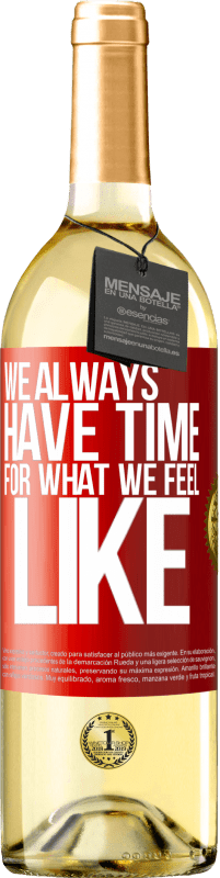 29,95 € Бесплатная доставка | Белое вино Издание WHITE У нас всегда есть время для того, что мы чувствуем Красная метка. Настраиваемая этикетка Молодое вино Урожай 2023 Verdejo