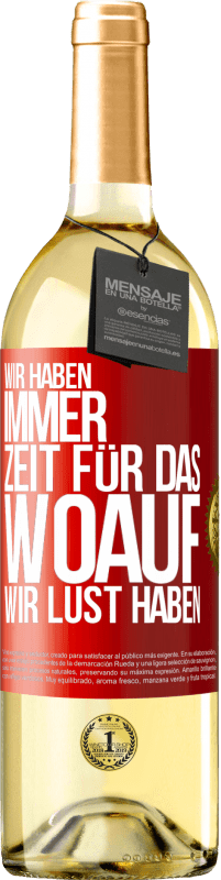 29,95 € | Weißwein WHITE Ausgabe Wir haben immer Zeit für das, woauf wir Lust haben Rote Markierung. Anpassbares Etikett Junger Wein Ernte 2024 Verdejo