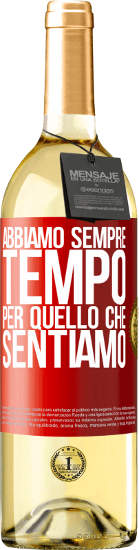 29,95 € | Vino bianco Edizione WHITE Abbiamo sempre tempo per quello che sentiamo Etichetta Rossa. Etichetta personalizzabile Vino giovane Raccogliere 2024 Verdejo