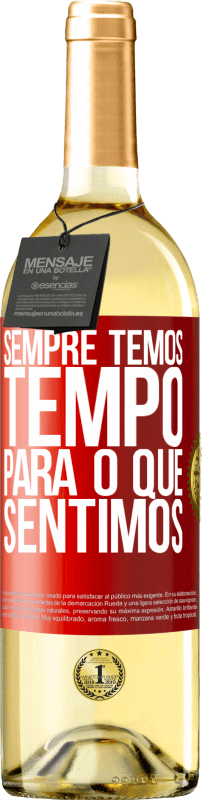 29,95 € | Vinho branco Edição WHITE Sempre temos tempo para o que sentimos Etiqueta Vermelha. Etiqueta personalizável Vinho jovem Colheita 2024 Verdejo