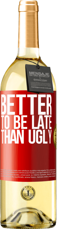 29,95 € Free Shipping | White Wine WHITE Edition Better to be late than ugly Red Label. Customizable label Young wine Harvest 2025 Verdejo