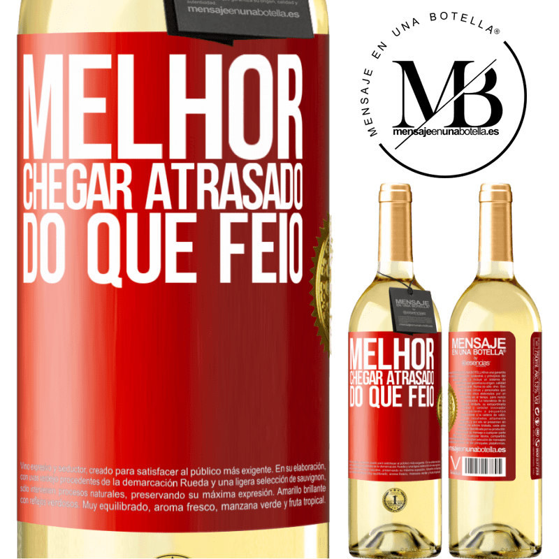 29,95 € Envio grátis | Vinho branco Edição WHITE Melhor chegar atrasado do que feio Etiqueta Vermelha. Etiqueta personalizável Vinho jovem Colheita 2024 Verdejo