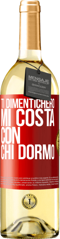 29,95 € | Vino bianco Edizione WHITE Ti dimenticherò, mi costa con chi dormo Etichetta Rossa. Etichetta personalizzabile Vino giovane Raccogliere 2025 Verdejo