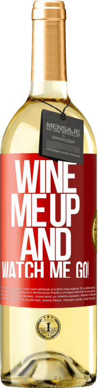 29,95 € 送料無料 | 白ワイン WHITEエディション Wine me up and watch me go! 赤いタグ. カスタマイズ可能なラベル 若いワイン 収穫 2025 Verdejo