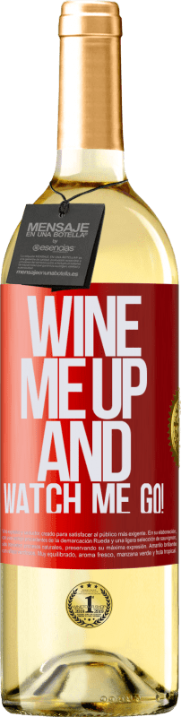 29,95 € Envío gratis | Vino Blanco Edición WHITE Wine me up and watch me go! Etiqueta Roja. Etiqueta personalizable Vino joven Cosecha 2025 Verdejo