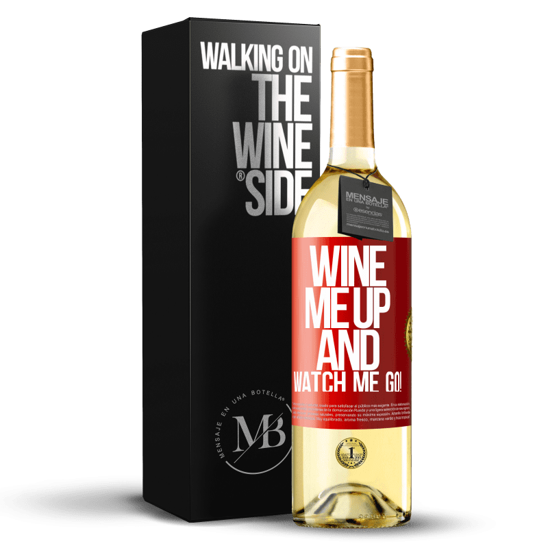 29,95 € Envío gratis | Vino Blanco Edición WHITE Wine me up and watch me go! Etiqueta Roja. Etiqueta personalizable Vino joven Cosecha 2025 Verdejo