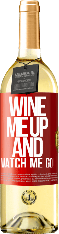 29,95 € | Vinho branco Edição WHITE Wine me up and watch me go! Etiqueta Vermelha. Etiqueta personalizável Vinho jovem Colheita 2023 Verdejo