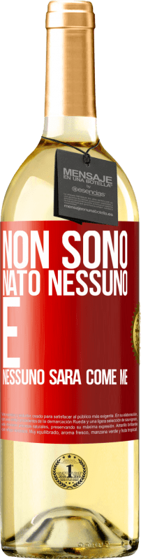 29,95 € | Vino bianco Edizione WHITE Non sono nato nessuno. E nessuno sarà come me Etichetta Rossa. Etichetta personalizzabile Vino giovane Raccogliere 2024 Verdejo