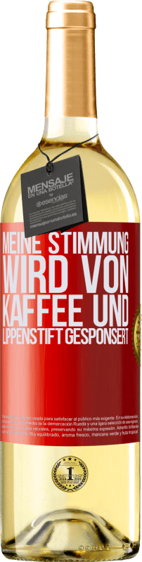 29,95 € | Weißwein WHITE Ausgabe Meine Stimmung wird von Kaffee und Lippenstift gesponsert Rote Markierung. Anpassbares Etikett Junger Wein Ernte 2024 Verdejo