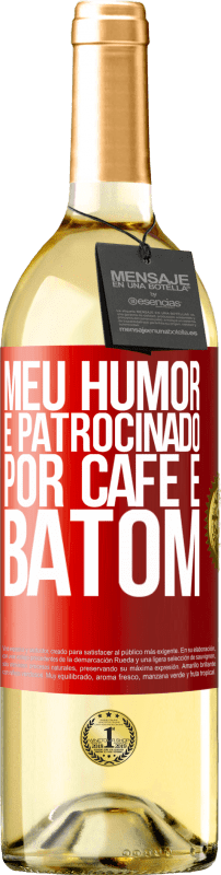 29,95 € | Vinho branco Edição WHITE Meu humor é patrocinado por café e batom Etiqueta Vermelha. Etiqueta personalizável Vinho jovem Colheita 2025 Verdejo