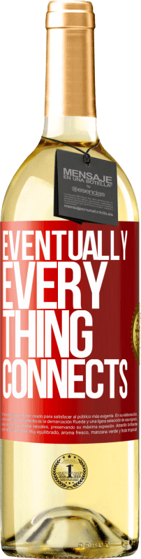 29,95 € 免费送货 | 白葡萄酒 WHITE版 Eventually, everything connects 红色标签. 可自定义的标签 青年酒 收成 2023 Verdejo