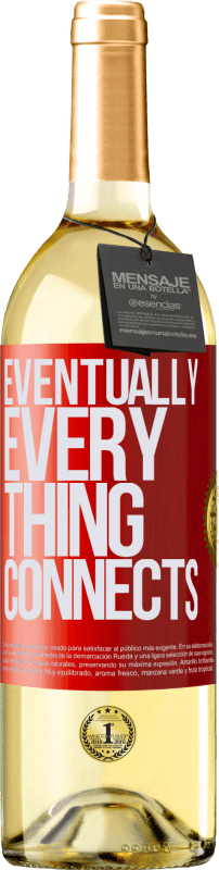 «Eventually, everything connects» Edición WHITE