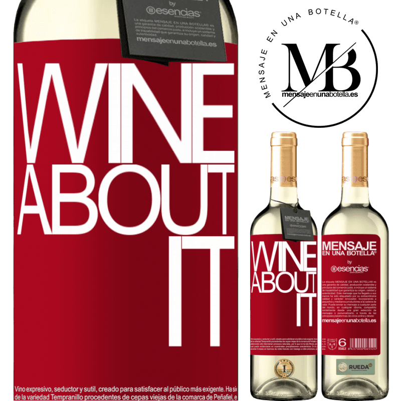 «Wine about it» WHITEエディション