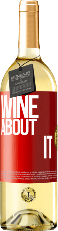 29,95 € | White Wine WHITE Edition Wine about it Red Label. Customizable label Young wine Harvest 2023 Verdejo
