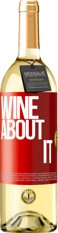 29,95 € | Vinho branco Edição WHITE Wine about it Etiqueta Vermelha. Etiqueta personalizável Vinho jovem Colheita 2023 Verdejo