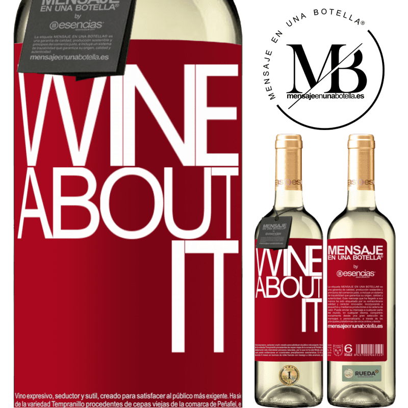«Wine about it» WHITE版