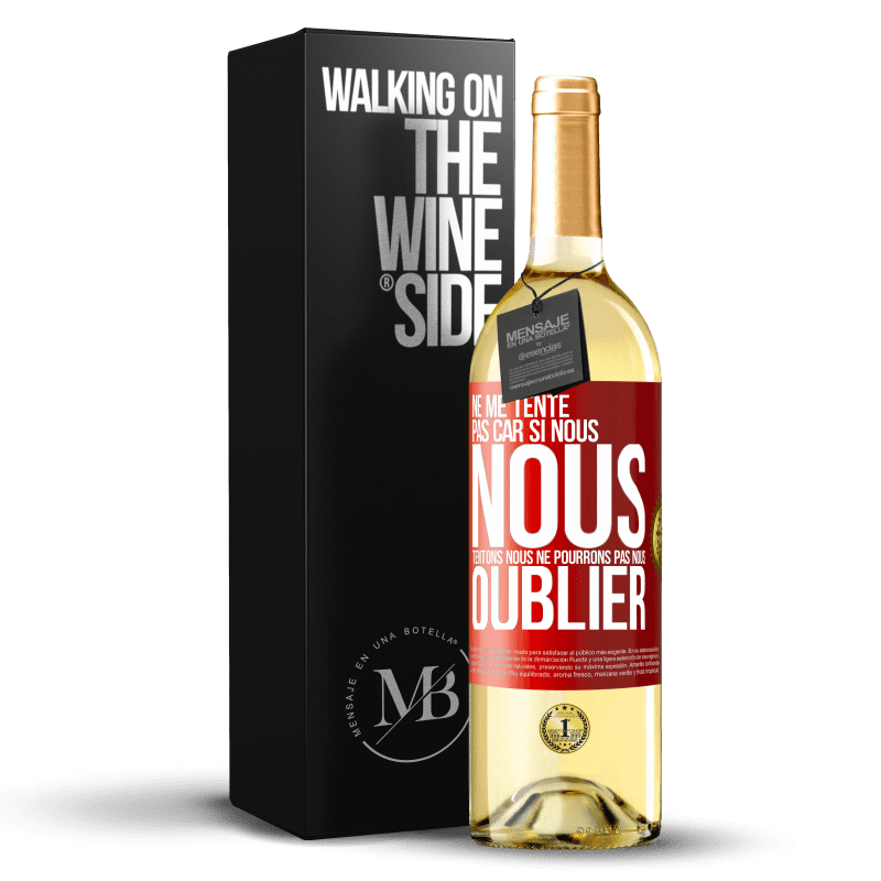 29,95 € Envoi gratuit | Vin blanc Édition WHITE Ne me tente pas car si nous nous tentons, nous ne pourrons pas nous oublier Étiquette Rouge. Étiquette personnalisable Vin jeune Récolte 2024 Verdejo