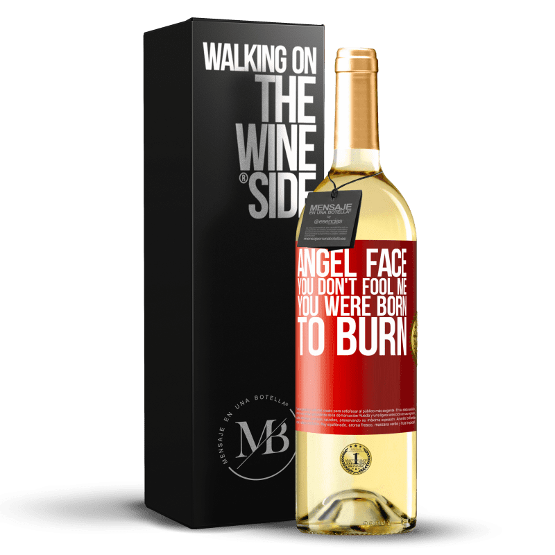 29,95 € Free Shipping | White Wine WHITE Edition Angel face, you don't fool me, you were born to burn Red Label. Customizable label Young wine Harvest 2023 Verdejo