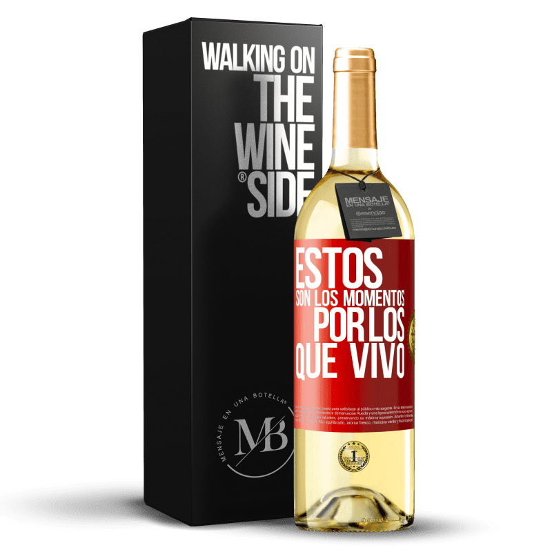 29,95 € Envío gratis | Vino Blanco Edición WHITE Estos son los momentos por los que vivo Etiqueta Roja. Etiqueta personalizable Vino joven Cosecha 2025 Verdejo