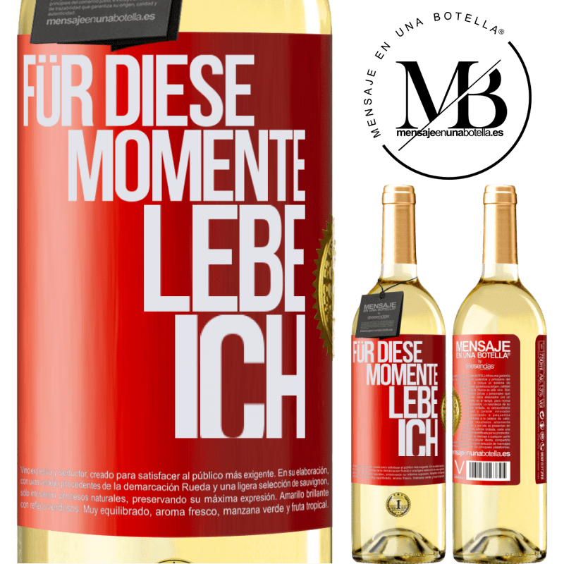 29,95 € Kostenloser Versand | Weißwein WHITE Ausgabe Für diese Momente lebe ich Rote Markierung. Anpassbares Etikett Junger Wein Ernte 2025 Verdejo