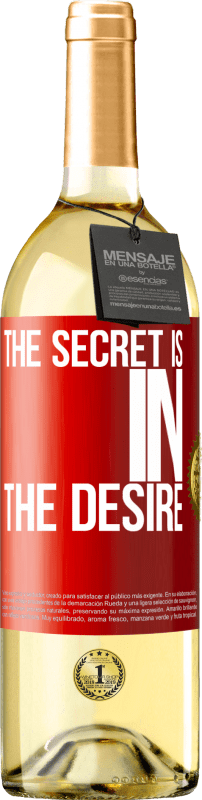 Free Shipping | White Wine WHITE Edition The secret is in the desire Red Label. Customizable label Young wine Harvest 2023 Verdejo