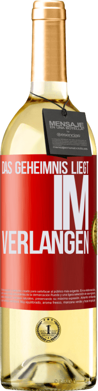 29,95 € | Weißwein WHITE Ausgabe Das Geheimnis liegt im Verlangen Rote Markierung. Anpassbares Etikett Junger Wein Ernte 2023 Verdejo