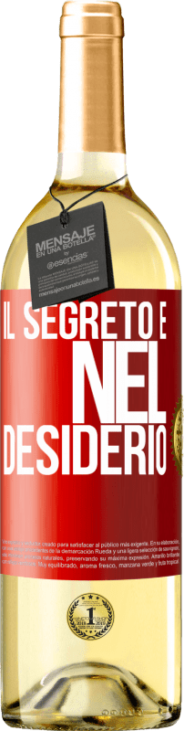 29,95 € Spedizione Gratuita | Vino bianco Edizione WHITE Il segreto è nel desiderio Etichetta Rossa. Etichetta personalizzabile Vino giovane Raccogliere 2023 Verdejo