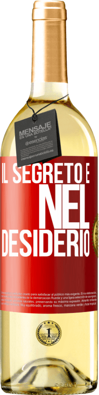 29,95 € Spedizione Gratuita | Vino bianco Edizione WHITE Il segreto è nel desiderio Etichetta Rossa. Etichetta personalizzabile Vino giovane Raccogliere 2025 Verdejo