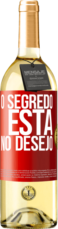 29,95 € | Vinho branco Edição WHITE O segredo está no desejo Etiqueta Vermelha. Etiqueta personalizável Vinho jovem Colheita 2023 Verdejo