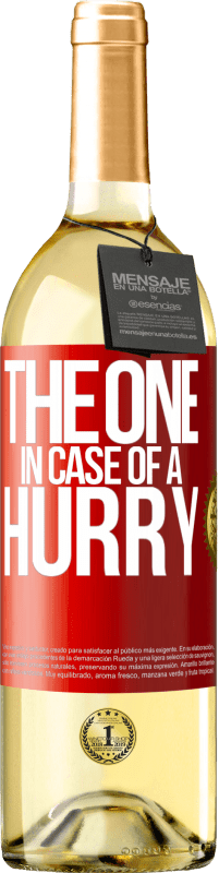 «The one in case of a hurry» Edición WHITE
